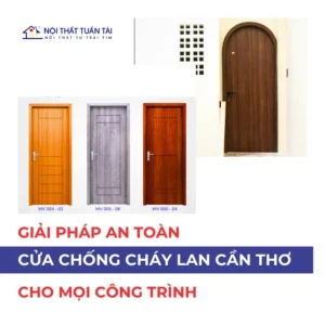 Cửa chống cháy lan Cần Thơ: Giải pháp an toàn cho mọi công trình