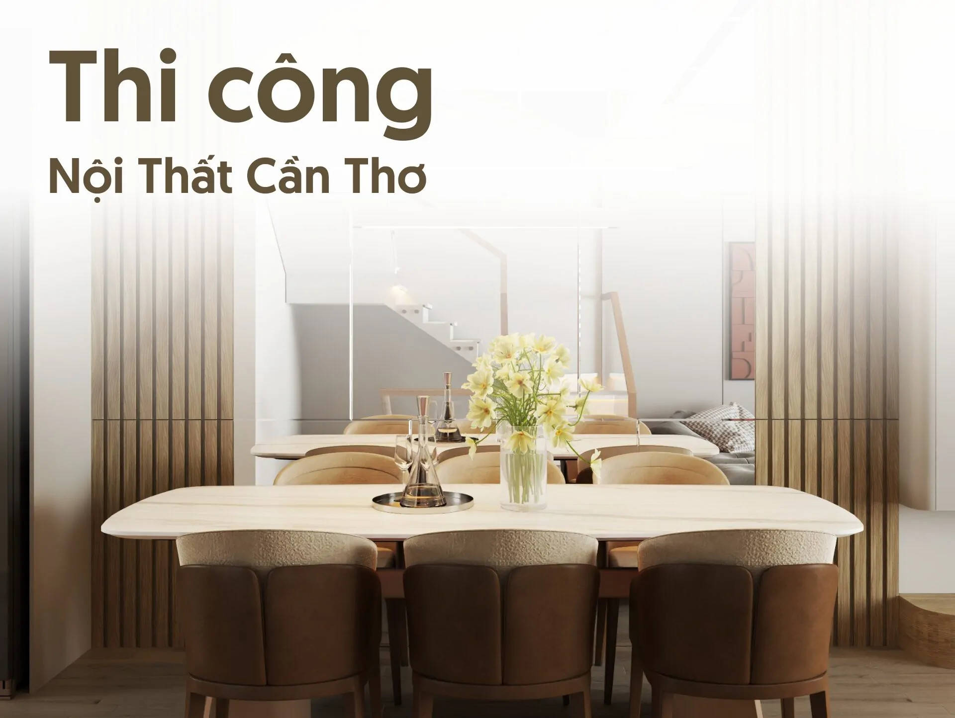 Read more about the article Thi công nội thất Cần Thơ nhanh chóng và chất lượng