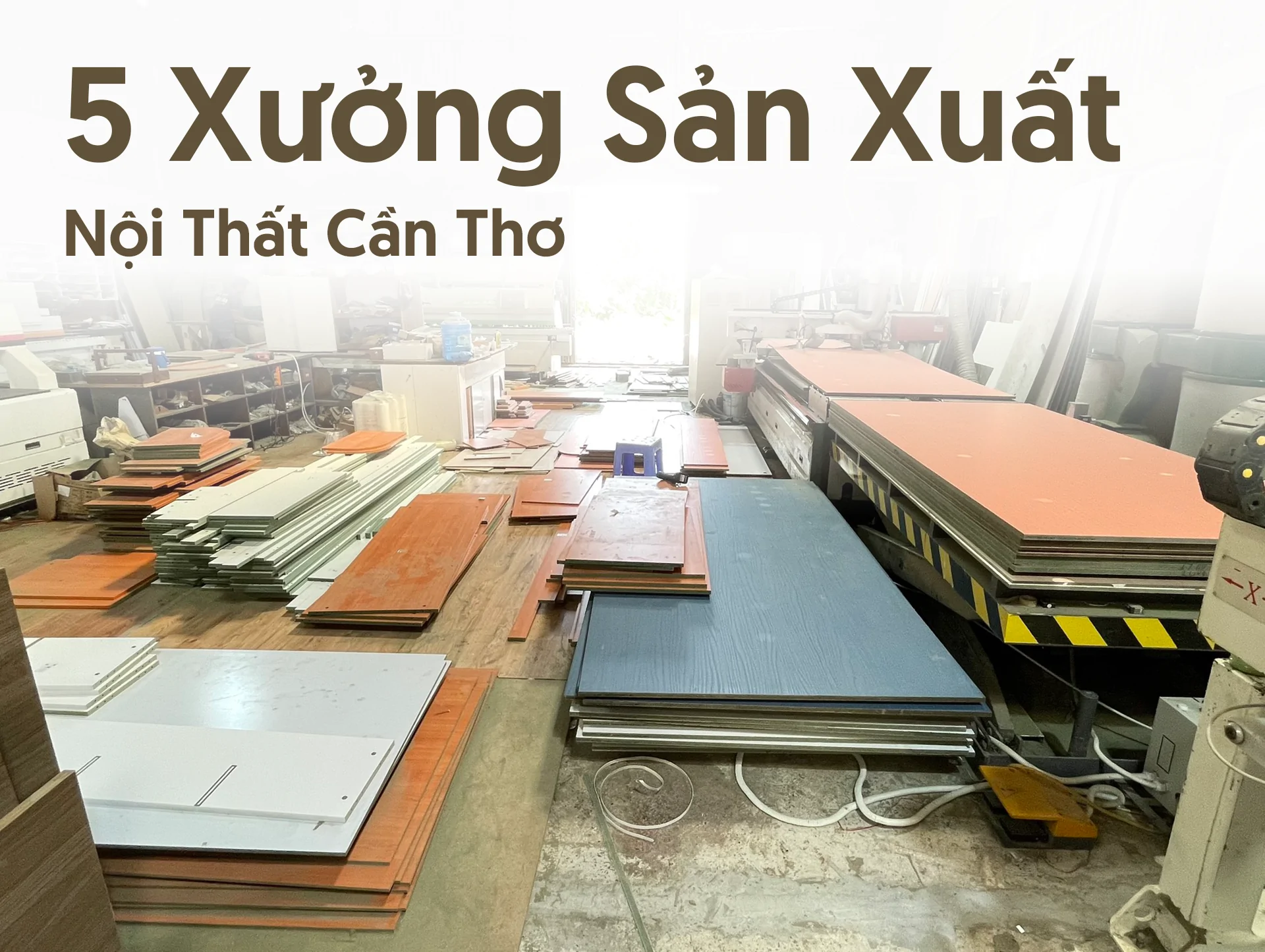 Read more about the article Top 5 xưởng sản xuất nội thất nổi bật tại Cần Thơ